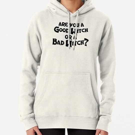 Discover Are You A Good Witch Or A Bad Witch Hoodies