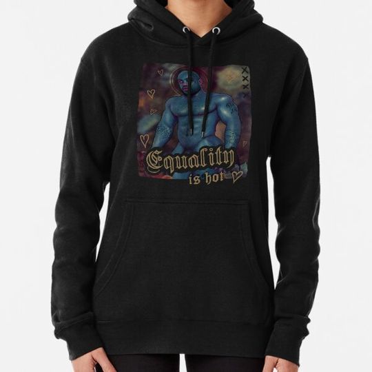 Discover Equality is hot Hoodies