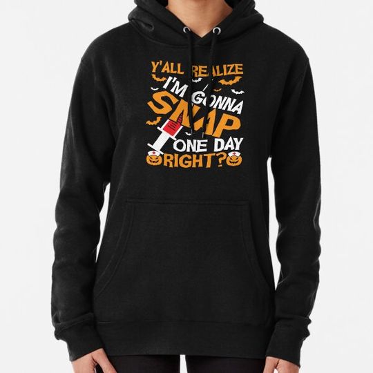 Discover Nurse Halloween Pumpkins.  Y'All realize I'm gonna snap one day. Right? Hoodies