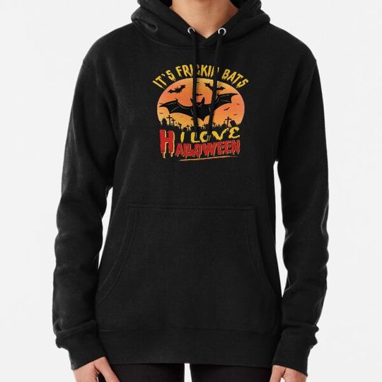 Discover Its Frickin Bats | I Love Halloween Hoodies