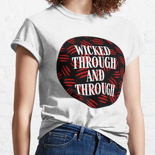 Discover Wicked Through and Through T-shirts