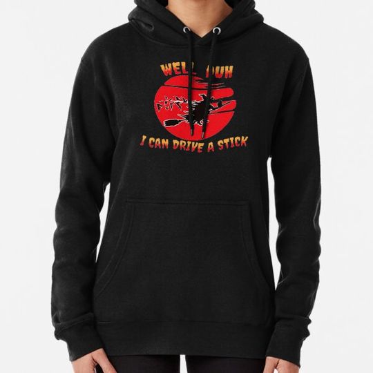Discover Well Duh I Can Drive A Stick|Funny Halloween Design Hoodies