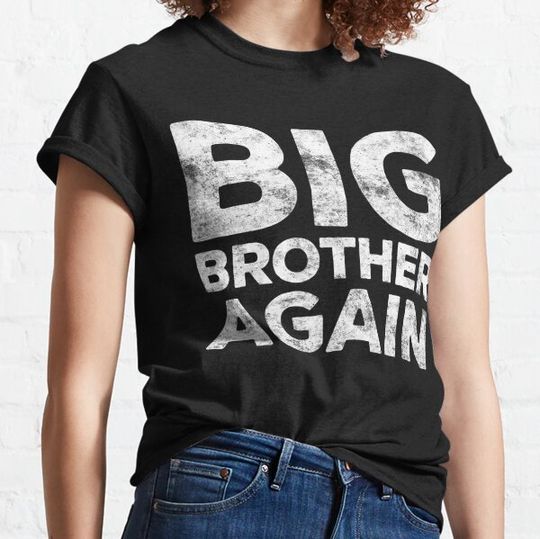 Discover Big Brother Again Gift T-shirts