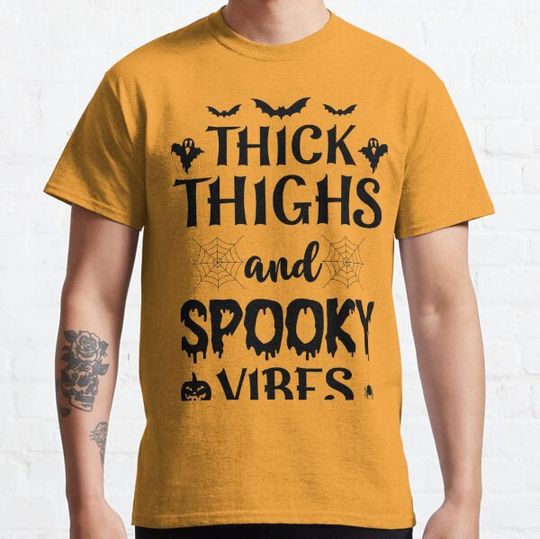 Discover Thick Thighs Spooky Vibes Funny T-Shirt