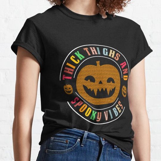 Discover Thick Thighs And Spooky Vibes Funny Halloween T-Shirt T-shirts