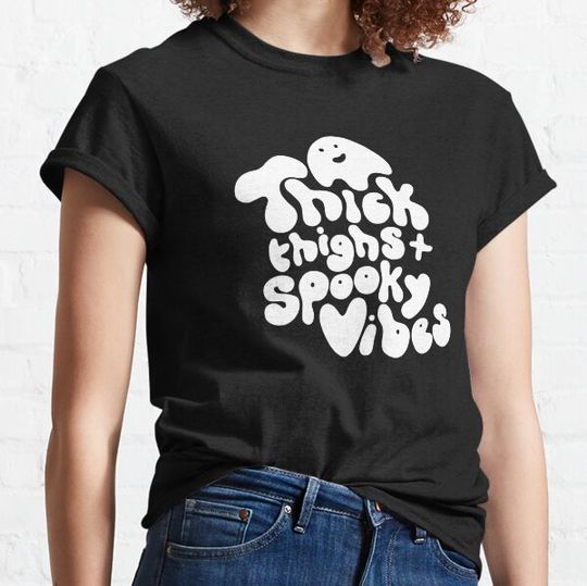 Discover Thick Thighs and Spooky Vibes T-shirts