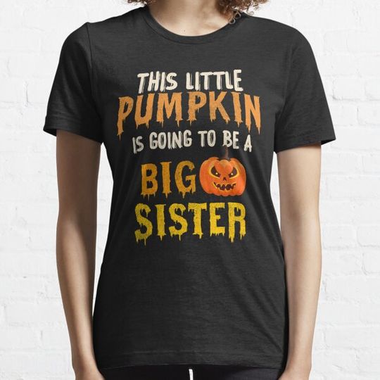 Discover this little pumpkin is going to be big sister T-shirts