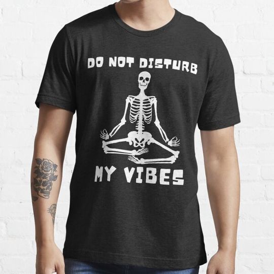 Discover Do not disturb my vibes T-shirts