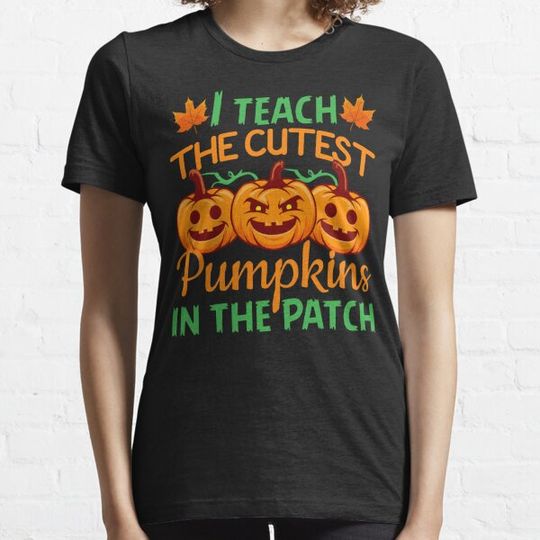 Discover I teach the cutest pumpkins in the patch T-shirts