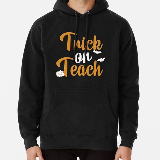 Discover Trick Or Teach Halloween Teacher Gifts Pumpkin Hoodies