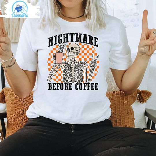 Discover Nightmare Before Coffee Cute Shirt, Skeleton Crewneck Short Sleeve