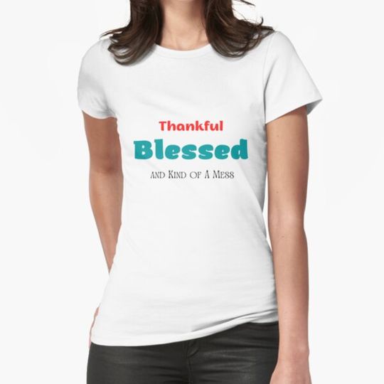 Discover Thankful Blessed and Kind of A Mess cute for women Thanksgiving T-shirts
