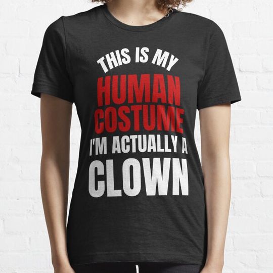 Discover This Is My Human Costume I'm Actually A Clown - Halloween T-shirts