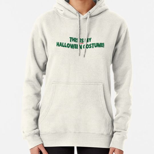 Discover This IS my Halloween Costume! Hoodies