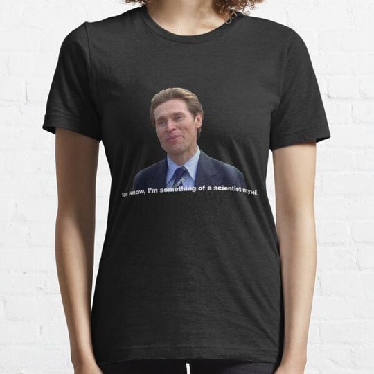 Discover I'm Something Of A Scientist Myself T-shirts