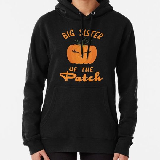 Discover Big Sister of The Patch Pumpkin Hoodies