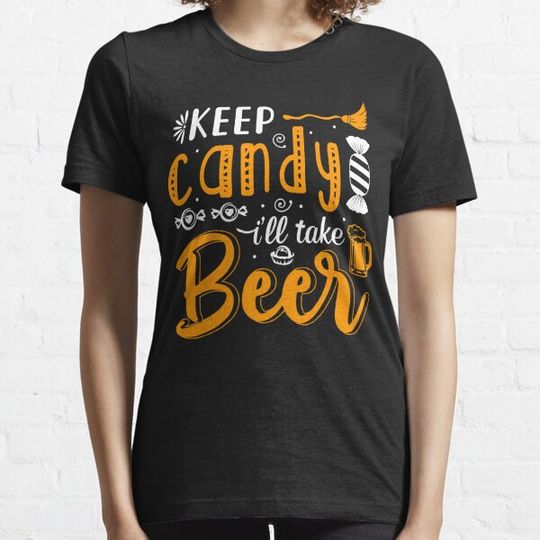 Discover Keep Candy i'll take beer T-shirt design. T-shirts