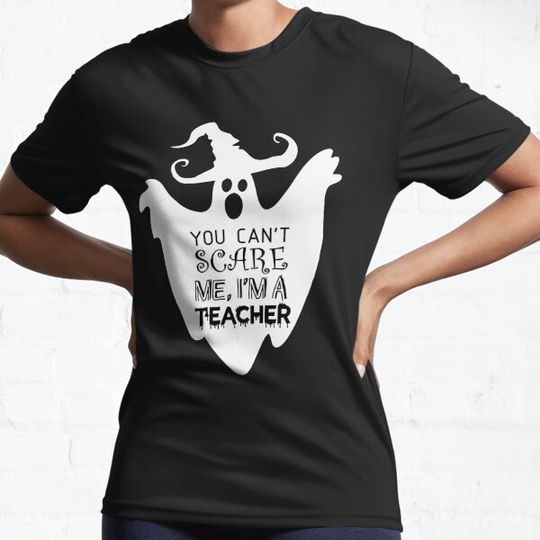 Discover You can't scare me i'm a teacher Halloween style T-shirts