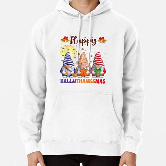 Discover Happy Hallothanksmas Gnomes Halloween Thanksgiving Christmas Hoodies