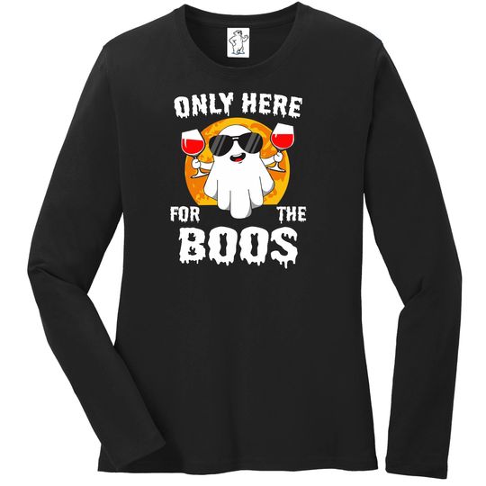 Discover Only Here For The Boos | Funny Shirts | Ladies Shirts |  Ladies Graphic T-Shirt