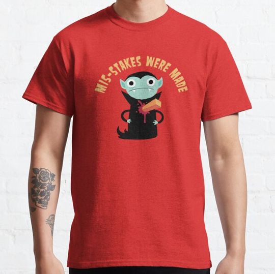 Discover Mis-Stakes Were Made T-shirts