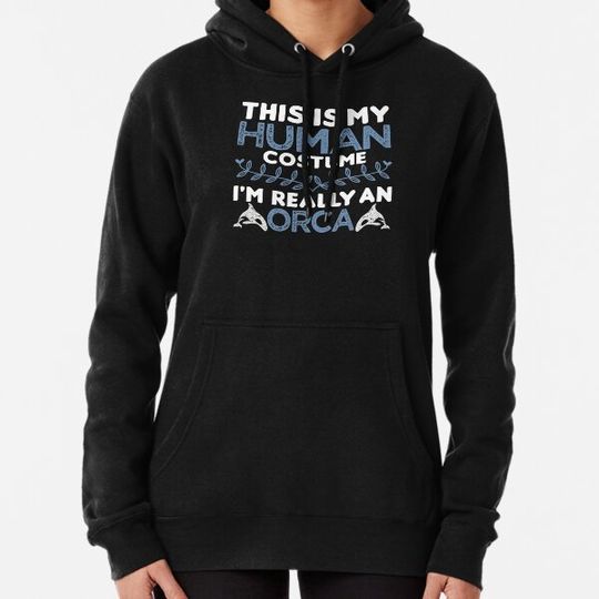 Discover This is My Human Costume I'm Really An Orca Halloween Whale Hoodies