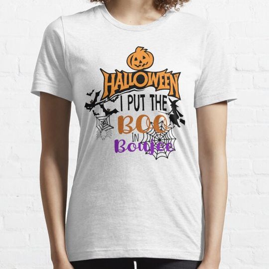Discover I put the boo in boujee T-shirts