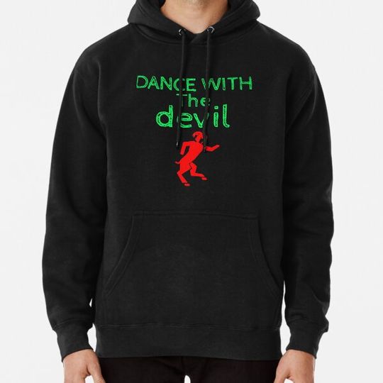 Discover Dance with the devil Hoodies