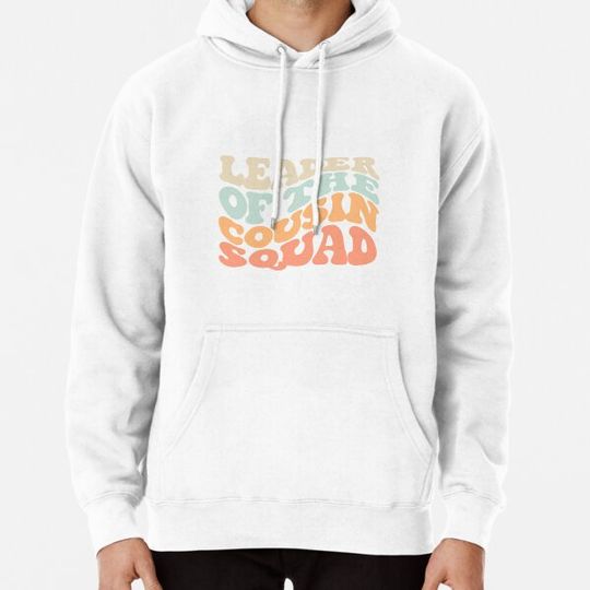 Discover Leader Of The Cousin Squad Shirt Hoodies