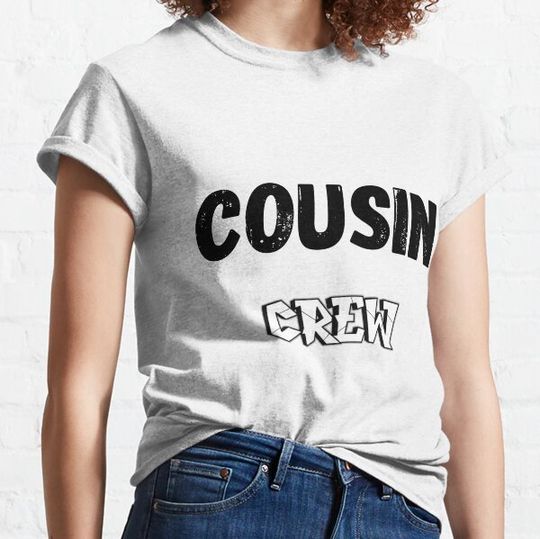 Discover COUSIN CREW T-shirts
