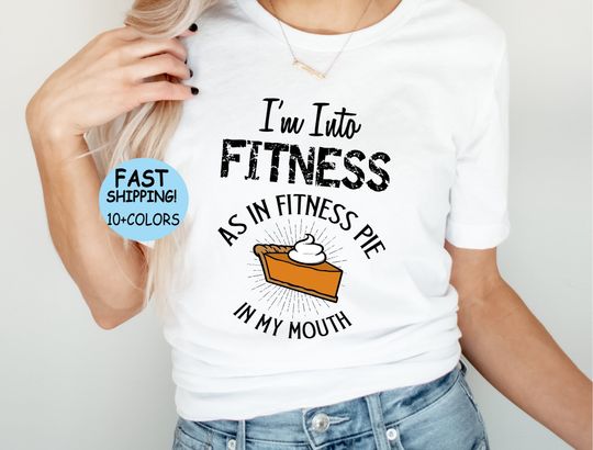 Discover Fitness Pumpkin Pie Humor Thanksgiving Shirt