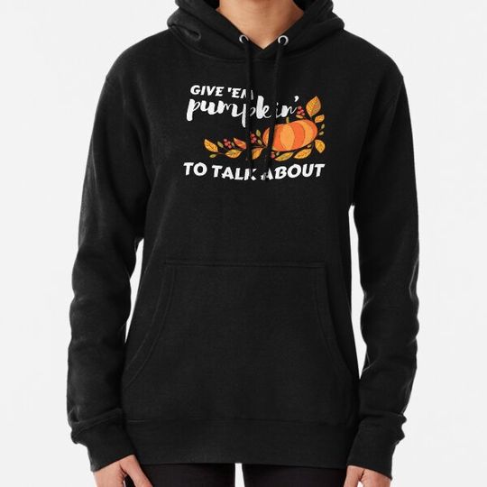 Discover Give 'Em Pumpkin' to Talk About, Thanksgiving Family Shirts, Funny Thanksgiving Shirts for Family, Family Christmas Pajamas, Funny Matching Holiday Hoodies
