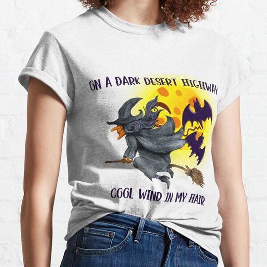 Discover Halloween On A Dark Desert Highway Cold Wind in My Hair Halloween Autumn This Year T-shirts