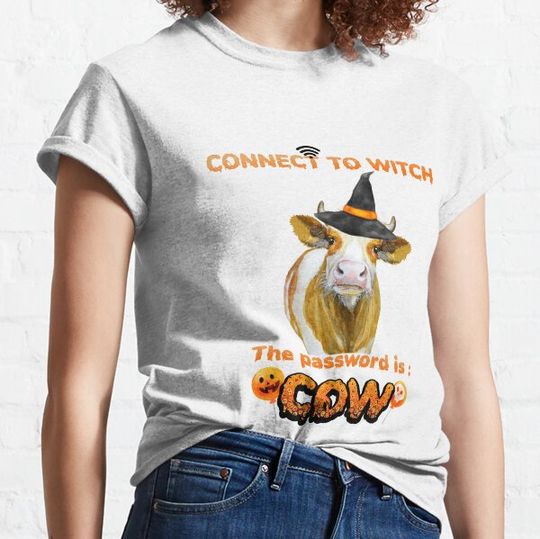 Discover Funny Halloween Connect To Witch The Password Is Cow T-shirts