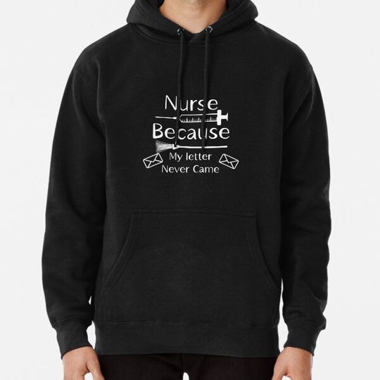 Discover Nurse Because My Letter ever Came, Funny Halloween Nurses Gifts Idea Hoodies