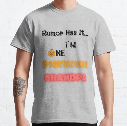 Discover Rumor Has It I'm One Spooktacular Grandpa - Funny Halloween T-shirts