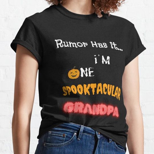 Discover Rumor Has It I'm One Spooktacular Grandpa - Funny Halloween T-shirts