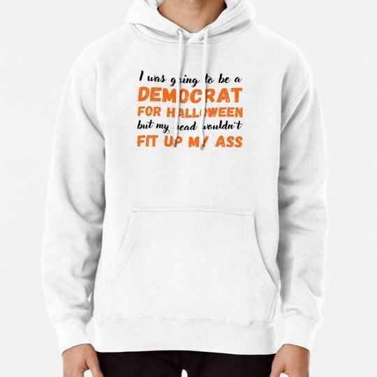 Discover I was going to be a democrat Halloween Hoodies