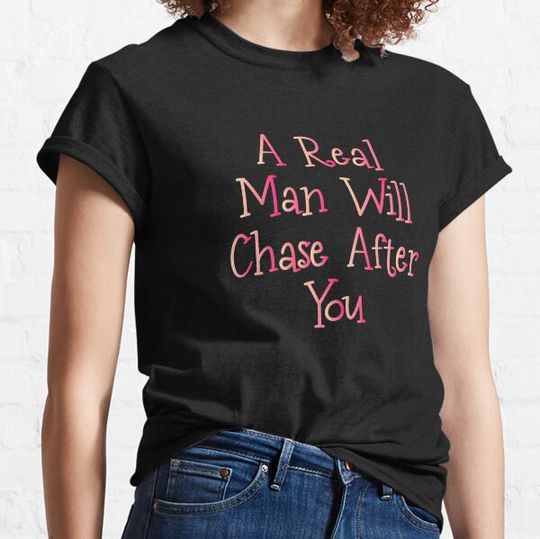 Discover A Real Man Will Chase After You - Halloween Present For Mom, Dad And Friend T-shirts
