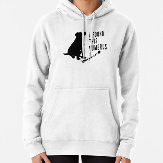 Discover I Found This Humerus, Funny Dog Lover Pun Joke Gift Hoodies