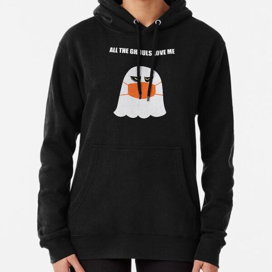 Discover ALL THE GHOULS LOVE ME Hoodies