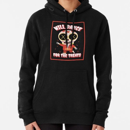 Discover Will Dance For The Treats Hoodies
