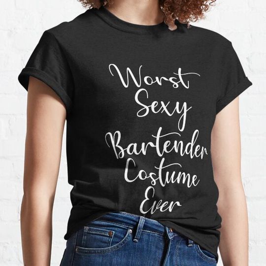 Discover Worst Sexy Bartender Costume Ever T-shirts