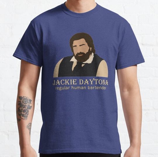 Discover Jackie Daytona Regular Human Bartender  Jackie T-shirts