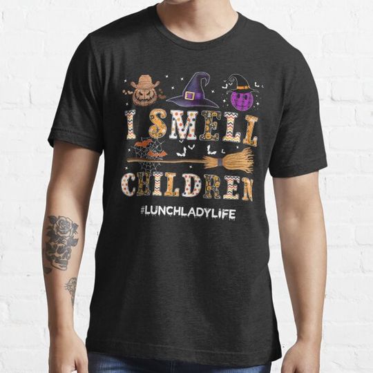 Discover I Smell Children Lunch Lady Life Halloween for Lunch Lady T-shirts