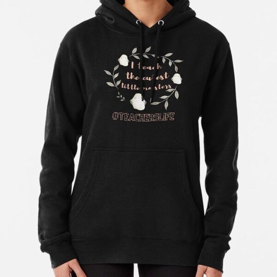 Discover I teach the cutest little monsters Hoodies