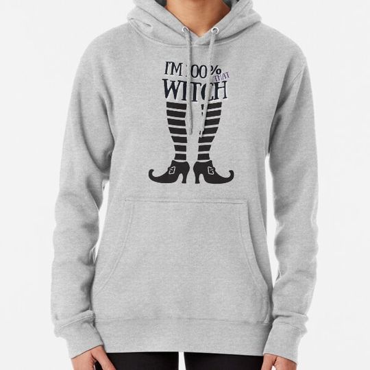 Discover I'm 100% that Witch / Witchy Things /Halloween Witch Vibes Hoodies