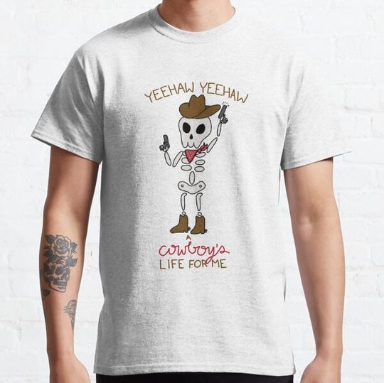 Discover yeehaw yeehaw a cowboy's life for me T-shirts