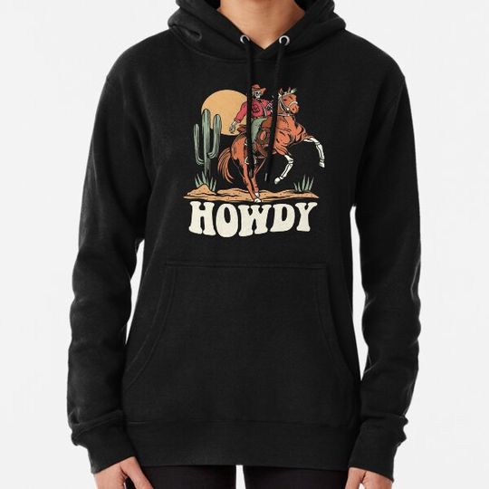 Discover Cowboy Skeleton, Howdy Cowboy, Skeleton With Cowboy Hat Hoodies