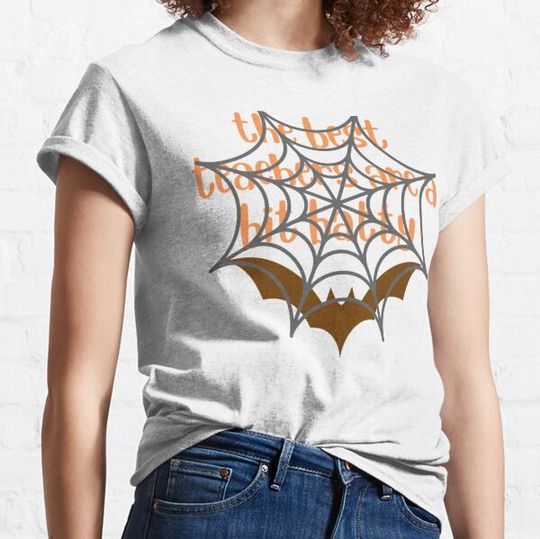 Discover the best teachers are a bit batty  (11) T-shirts
